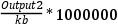 \frac{Output2}{kb}*1000000