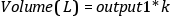 Volume (L) = {output1}*{k}